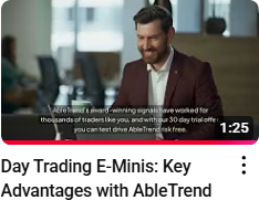 Day Trading E-Minis: Key Advantages with AbleTrend